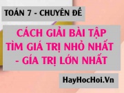 Cách tìm giá trị nhỏ nhất, giá trị lớn nhất của biểu...